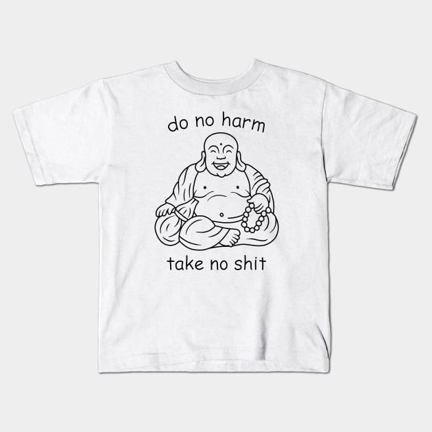 Do not harm, take no shit Kids T-Shirt by valentinahramov